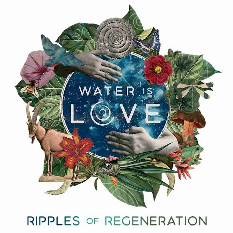 WATER IS LOVE - WASSER MACHT KLIMA